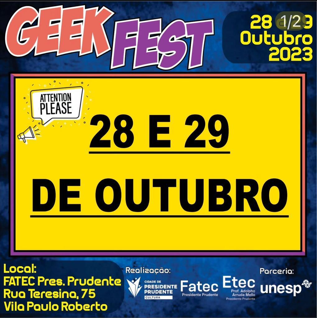 Geek Fest na Fatec de Presidente Prudente, dia 28 e 29 de outubro